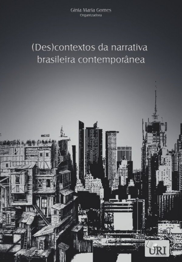 (Des)contextos da narrativa brasileira contemporânea