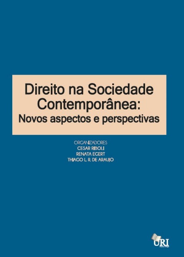 Direito na sociedade contemporânea : novos aspectos e perspectivas