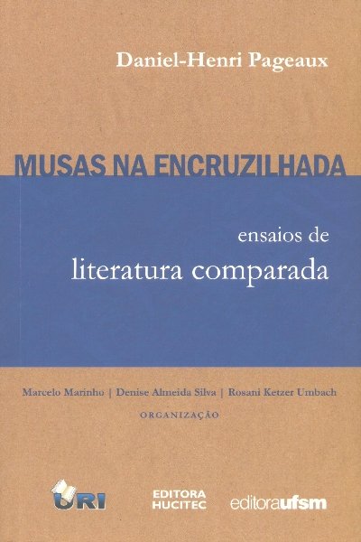 Musas na Encruzilhada: ensaios de literatura comparada