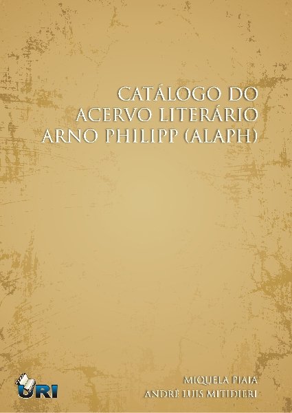 Catálogo do Acervo Literário Arno Philipp (ALAPH)