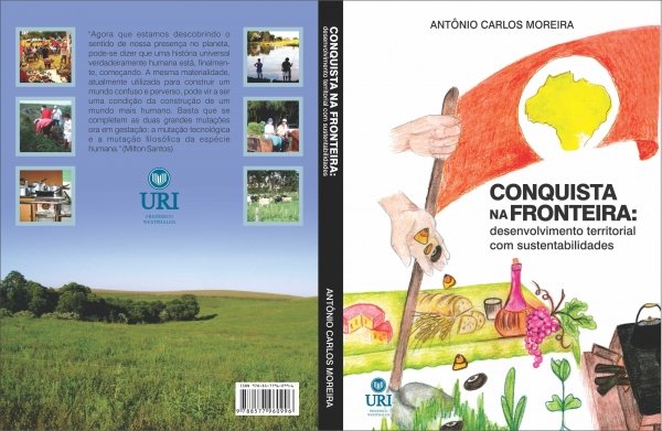 Conquista na Fronteira: desenvolvimento territorial com sustentabilidades