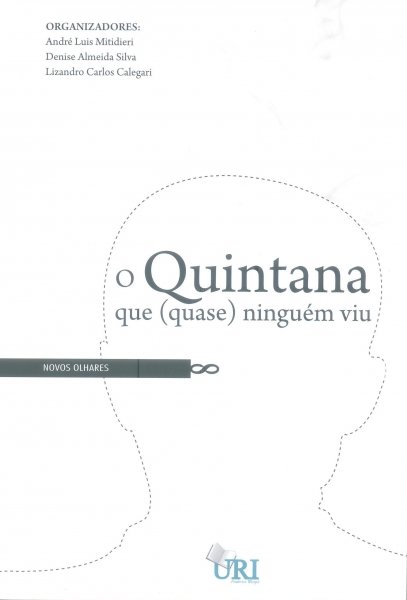 O Quintana que (quase) ninguém viu