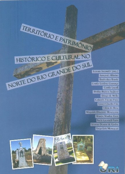 Território e Patrimônio Histórico e Cultural no Norte do Rio Grande do Sul
