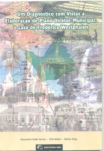 Um diagnóstico com vistas à elaboração de Plano Diretor Municipal: o caso de Frederico Westphalen