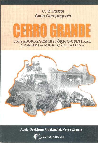Cerro grande: uma abordagem histórico-cultural a partir da migração italiana