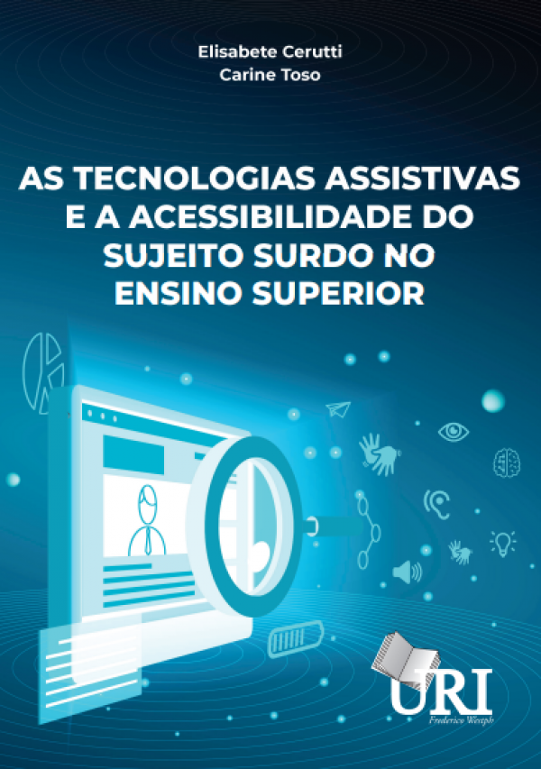 AS TECNOLOGIAS ASSISTIVAS E A ACESSIBILIDADE DO SUJEITO SURDO NO ENSINO SUPERIOR