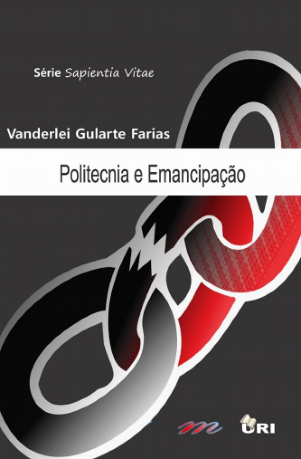 POLITECNIA E EMANCIPAÇÃO: o Ensino Médio Politécnico como possibilidade de emancipação do aluno