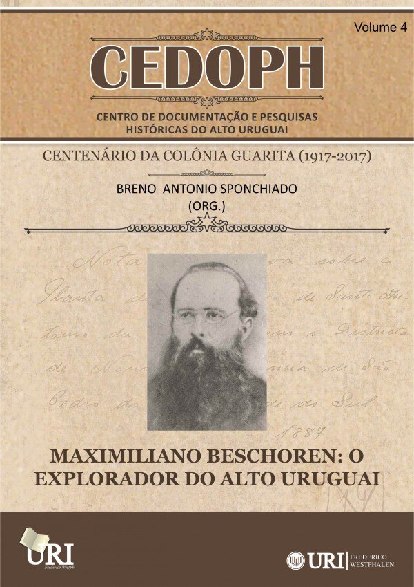 Maximiliano Beschoren: o explorador do Alto Uruguai