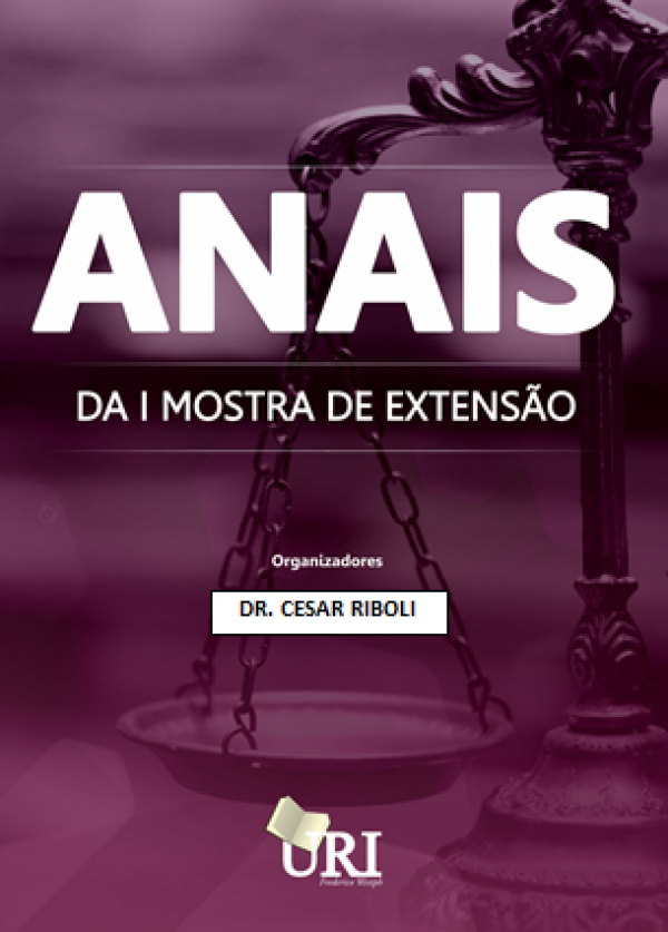 ANAIS DA I MOSTRA DE EXTENSÃO - Projetos Integradores do Curso de Direito