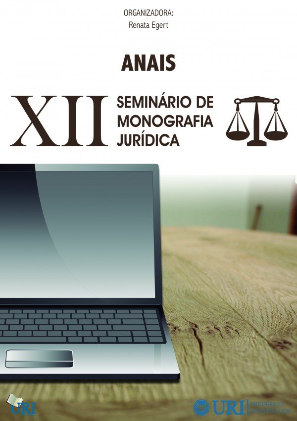 ANAIS DE RESUMOS DO XII SEMINÁRIO DE MONOGRAFIA JURÍDICA