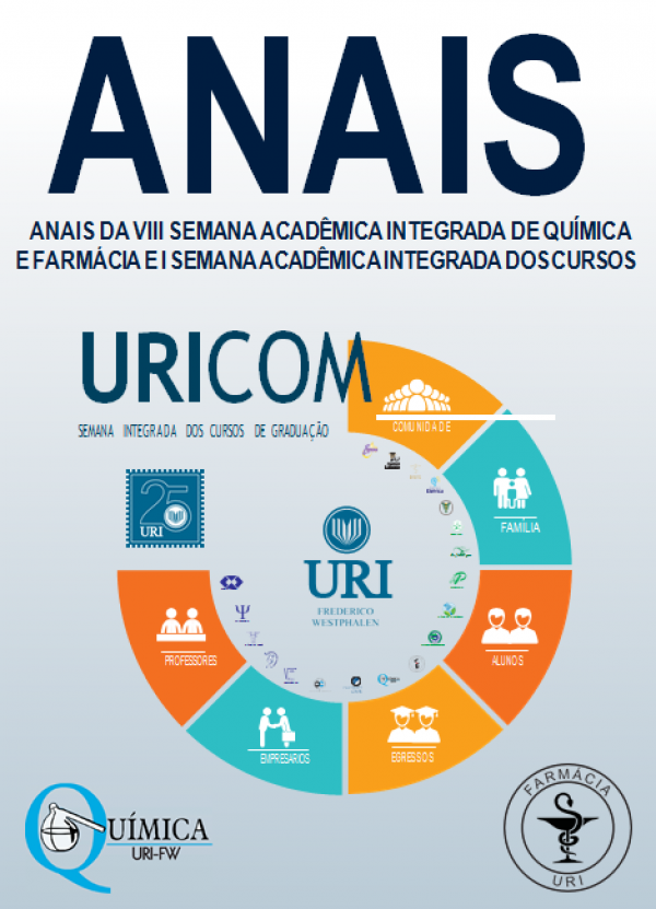 ANAIS DA VIII, SEMANA ACADÊMICA INTEGRADA DE QUÍMICA E FARMÁCIA E I SEMANA ACADÊMICA INTEGRADA DOS CURSOS - URICOM