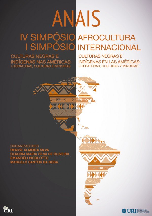 Anais do IV Simpósio Afrocultura, I Simpósio Internacional, Culturas Negras e Indígenas nas Américas: Literaturas, Culturas e Minorias