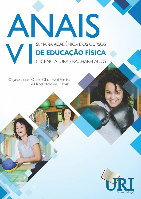 Anais da VI Semana Acadêmica do Curso de Educação Física, Licenciatura e Bacharelado, Ciclo de Estudos: formação profissional