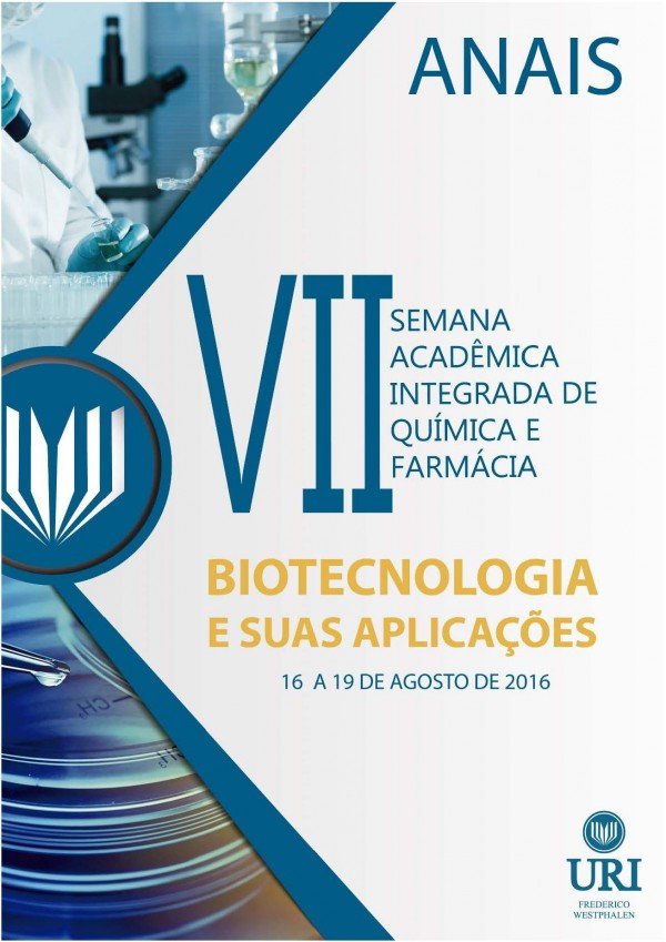 Anais da VII Semana Acadêmica Integrada de Química e Farmácia: biotecnologia e suas aplicações