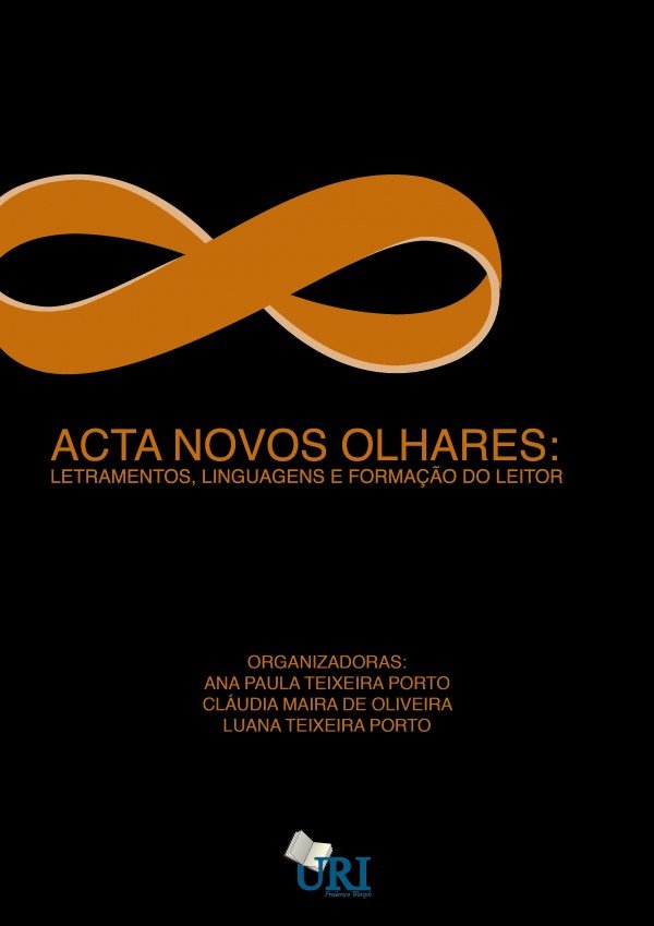 Acta Novos Olhares: letramentos, linguagens e formação do leitor