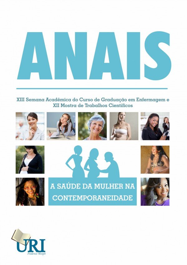 Anais XIII Semana Acadêmica do Curso de Enfermagem, XII Mostra de Trabalhos Científicos