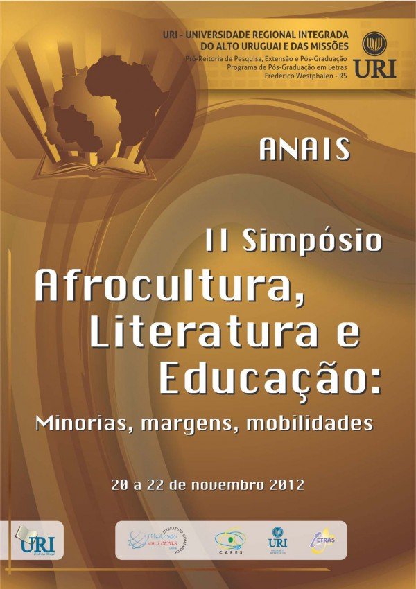 ANAIS DO II SIMPÓSIO AFROCULTURA, LITERATURA E EDUCAÇÃO: MINORIAS, MARGENS, MOBILIDADES