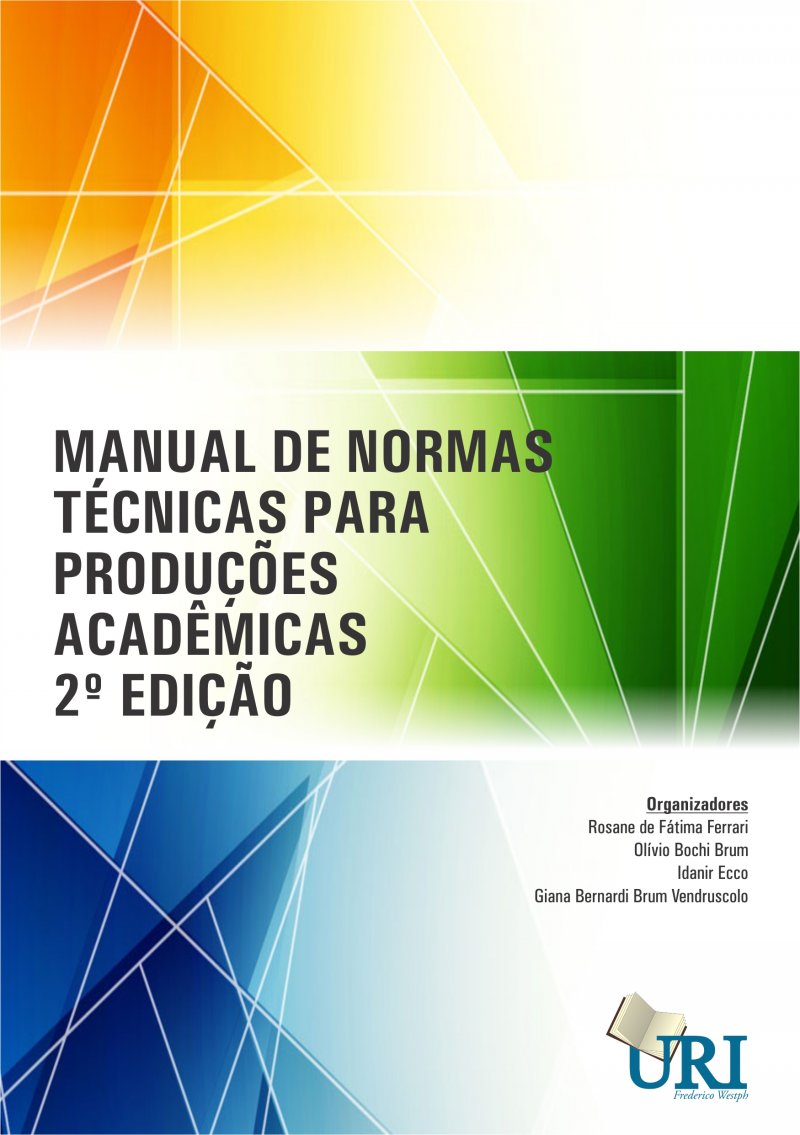 MANUAL DE NORMAS TÉCNICAS PARA PRODUÇÕES ACADÊMICAS