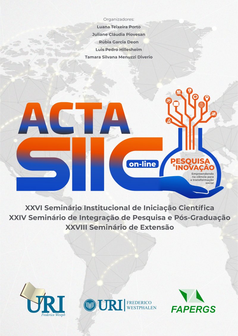 ACTA DO XXVI SEMINÁRIO INSTITUCIONAL DE INICIAÇÃO CIENTÍFICA (SIIC), XXIV SEMINÁRIO DE INTEGRAÇÃO DE PESQUISA E PÓS-GRADUAÇÃO E XVIII SEMINÁRIO DE EXTENSÃO