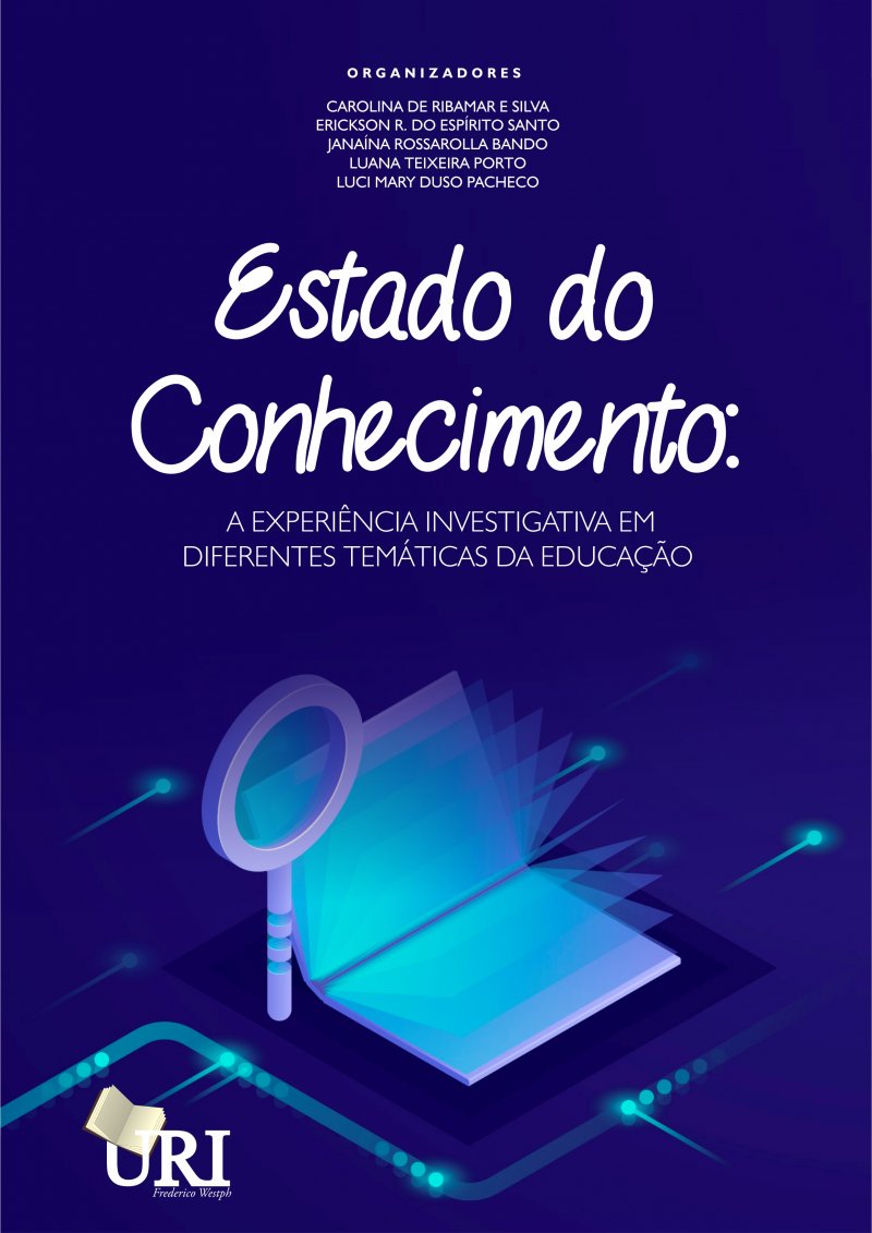 ESTADO DO CONHECIMENTO: A EXPERIÊNCIA INVESTIGATIVA EM DIFERENTES TEMÁTICAS DA EDUCAÇÃO