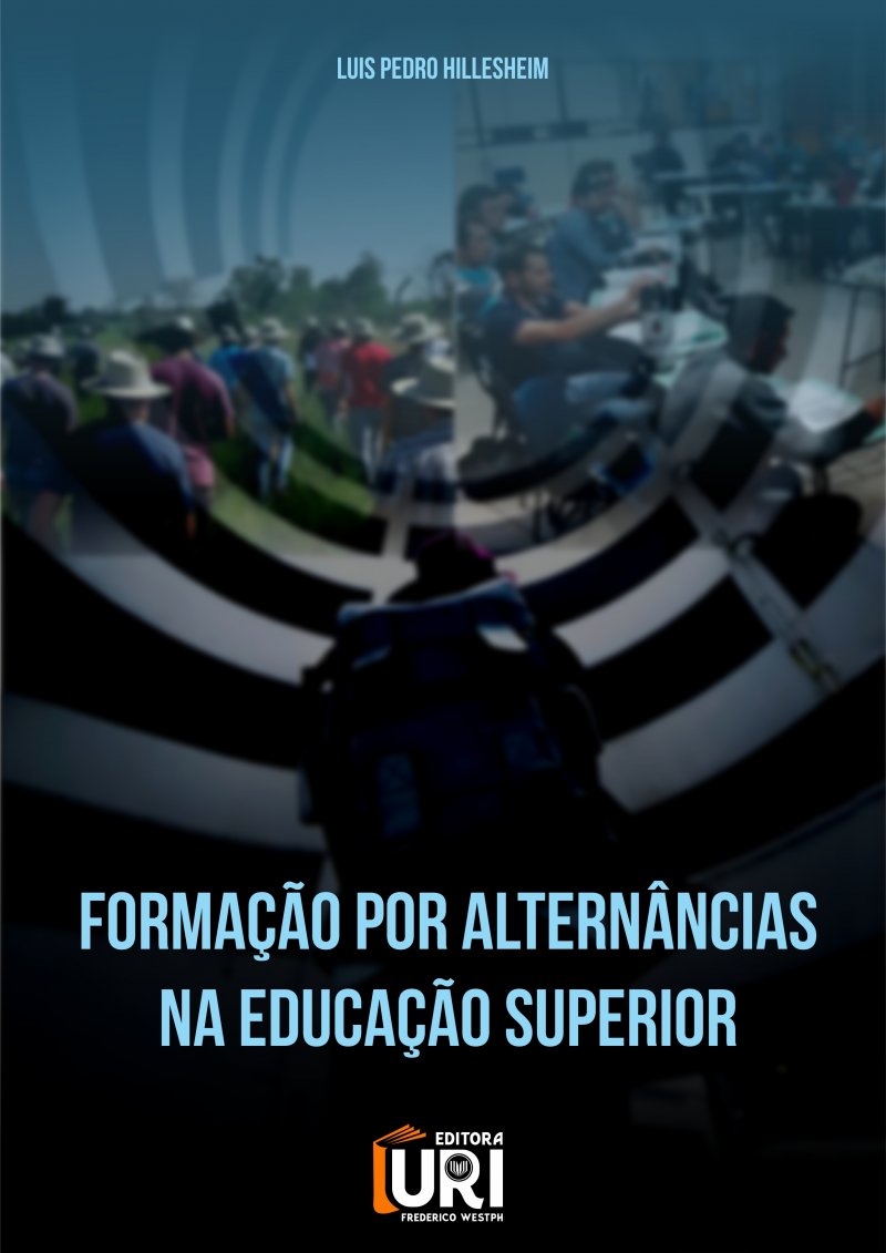 FORMAÇÃO POR ALTERNÂNCIAS NA EDUCAÇÃO SUPERIOR