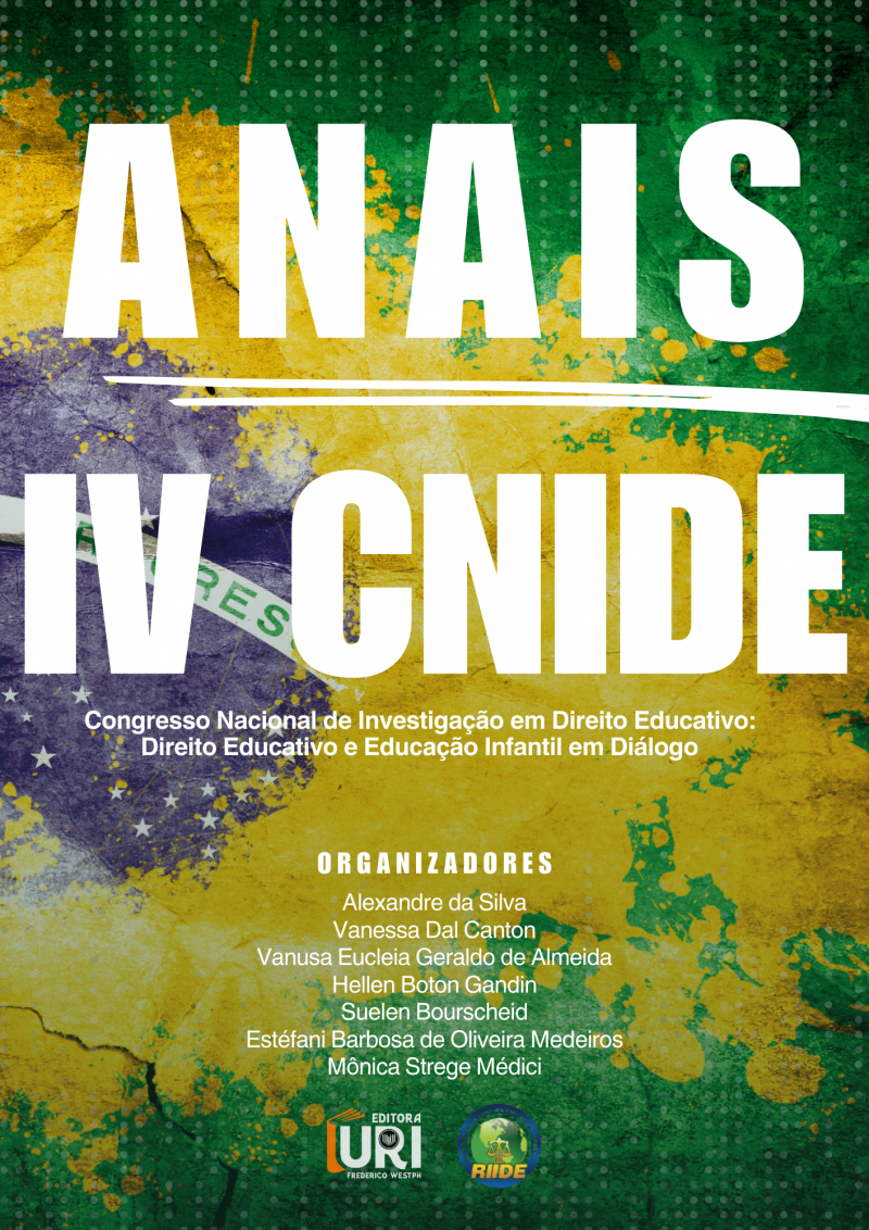ANAIS DO IV CONGRESSO NACIONAL DE INVESTIGAÇÃO EM DIREITO EDUCATIVO (CNIDE) - Direito Educativo e Educação Infantil em diálogo