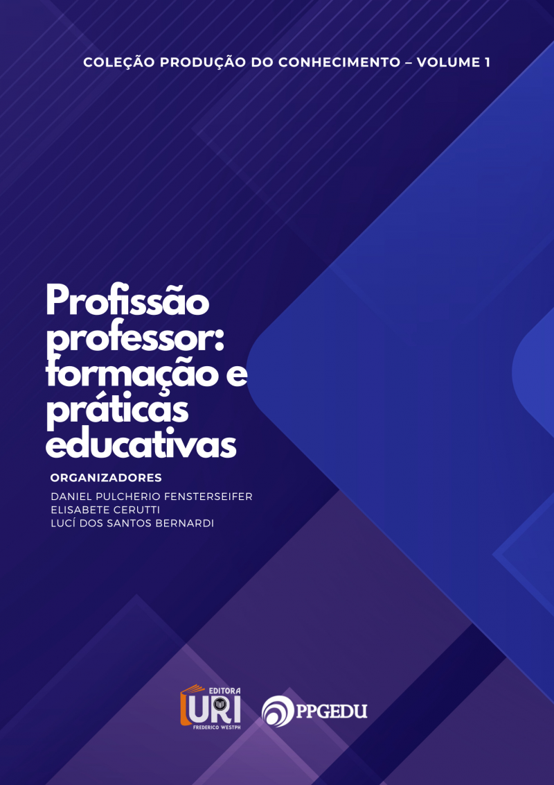 PROFISSÃO PROFESSOR: FORMAÇÃO E PRÁTICAS EDUCATIVAS
