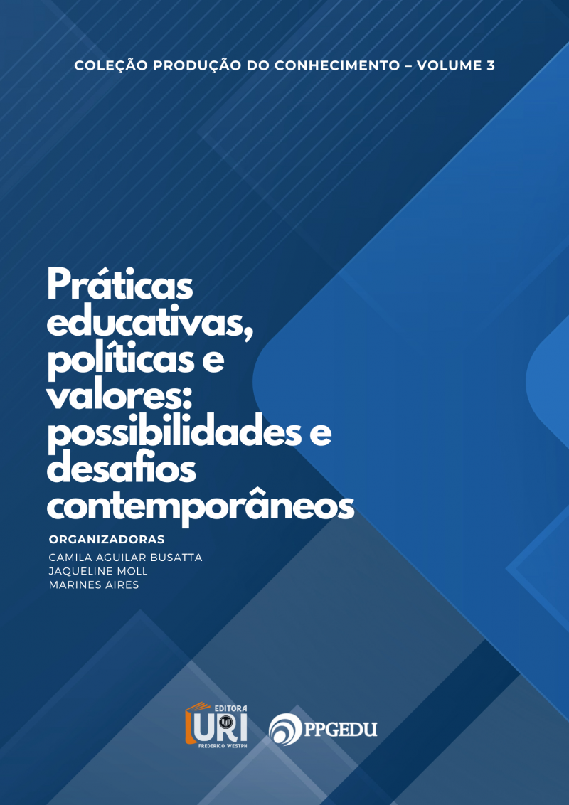 PRÁTICAS EDUCATIVAS, POLÍTICAS E VALORES: POSSIBILIDADES E DESAFIOS CONTEMPORÂNEOS