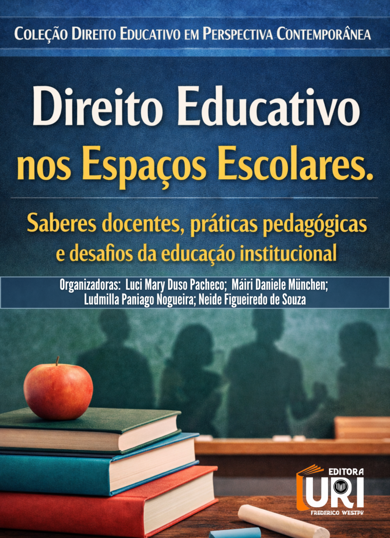 DIREITO EDUCATIVO NOS ESPAÇOS ESCOLARES: SABERES DOCENTES, PRÁTICAS PEDAGÓGICAS E DESAFIOS DA EDUCAÇÃO INSTITUCIONAL